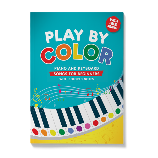Play by Color: Piano and Keyboard Songs for Beginners with Colored Notes (including Christmas Sheet Music)