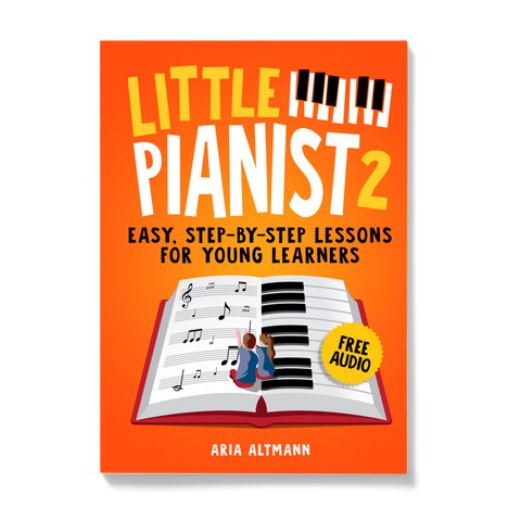 Little Pianist 2. Learn Piano for Kids: Easy Beginner Lessons with Games, Exercises, and 30 Fun Songs (+ Free Audio) (#1 in Series) Paperback