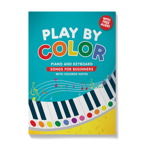 Play by Color: Piano and Keyboard Songs for Beginners with Colored Notes (including Christmas Sheet Music)